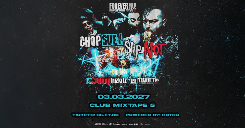 Forever Nu! SOAD & Slipknot Tribute by Chop Suey & Slip-NOT & Limp Bizkit & LP Tribute