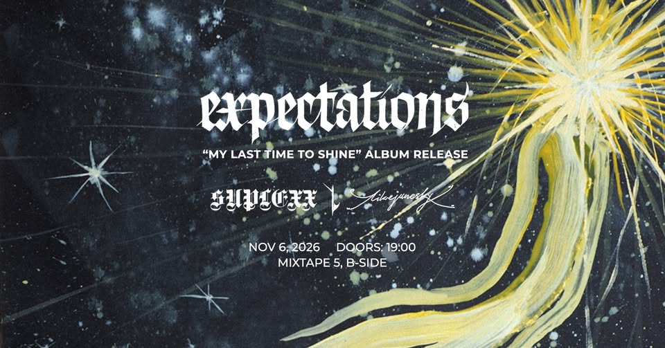 "My Last Time To Shine" Album Promo - Sofia | Expectations + Suplexx, Трън, like june sky